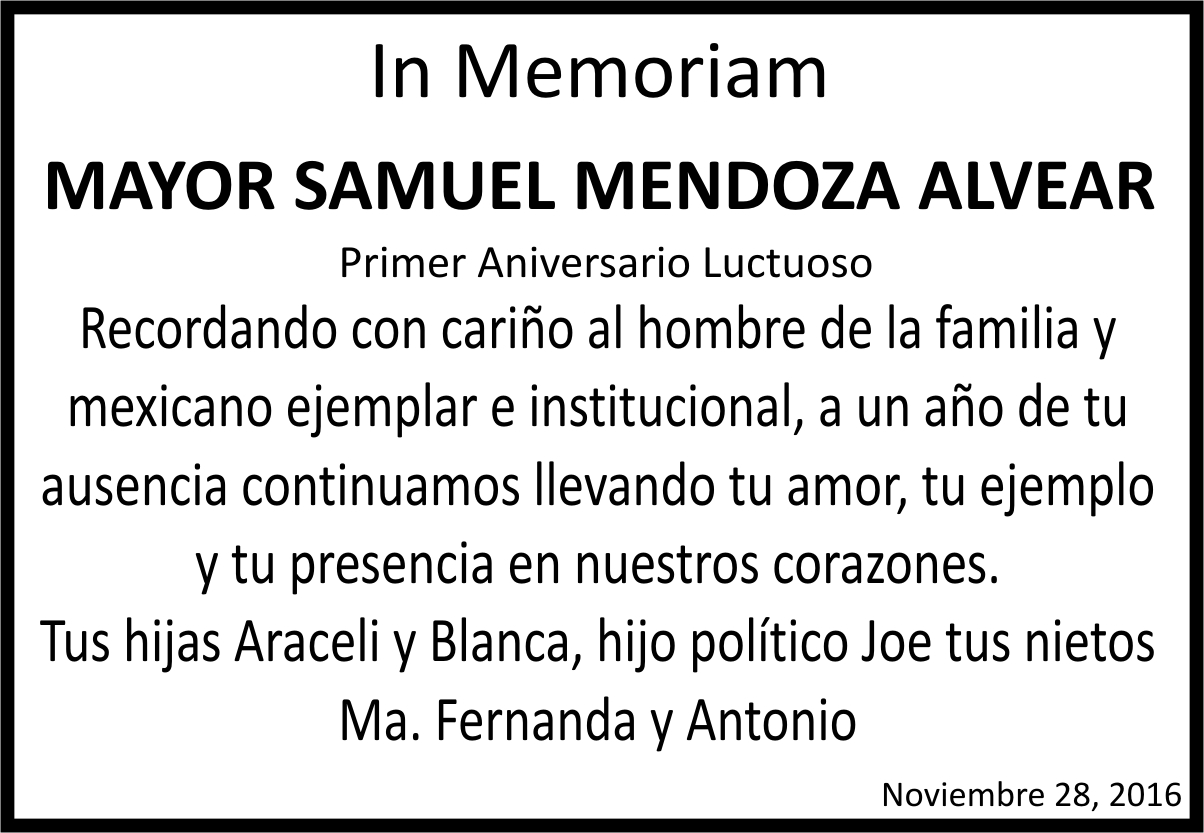 In Memoriam Mayor Samuel Mendoza Alvear Primr Aniversasio Luctuoso Periodico Ecos