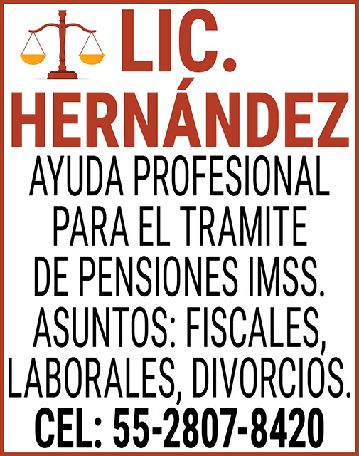 LIC.,HERNÁNDEZAYUDA,PROFESIONAL,PARA,EL,TRAMITE,DE PENSIONES,IMSS.ASUNTOS:,FISCALES,LABORALES,DIVORCIOS.CEL:,55-2807-8420