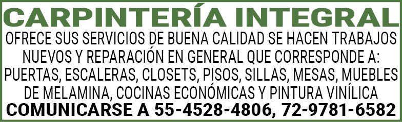CARPINTERIA,INTEGRALOFRECE,SUS,SERVICIOS,DE,BUENA,CALIDAD,SE,HACEN,TRABAJOS,NUEVOS,Y,REPARACION,EN,GENERAL,QUE,CORRESPONDE,A:PUERTAS,ESCALERAS,CLOSETS,PISOS,SILLAS,MESAS,MUEBLES,DE,MELAMINA,COCINAS,ECONOMICAS,Y,PINTURA,VINILICA COMUNICARSE,A,55-4528-4806,72-9781-6582