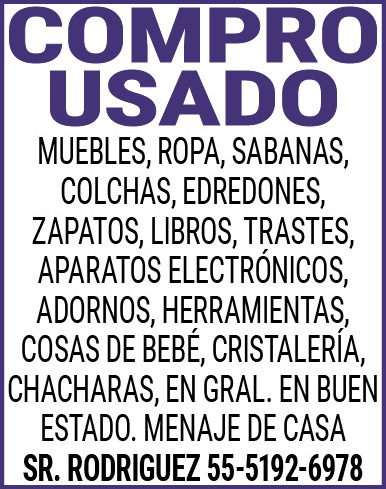COMPRO,USADO MUEBLES,ROPA,SABANAS,COLCHAS, EDREDONES,ZAPATOS,LIBROS,TRASTES, APARATOS,ELECTRONICOS,ADORNOS,HERRAMIENTAS, COSAS,DE,BEBE,CRISTALERIA,CHACHARAS, EN,GRAL. EN,BUEN,ESTADO. MENAJE,DE,CASASR.,RODRIGUEZ 55-5192-6978