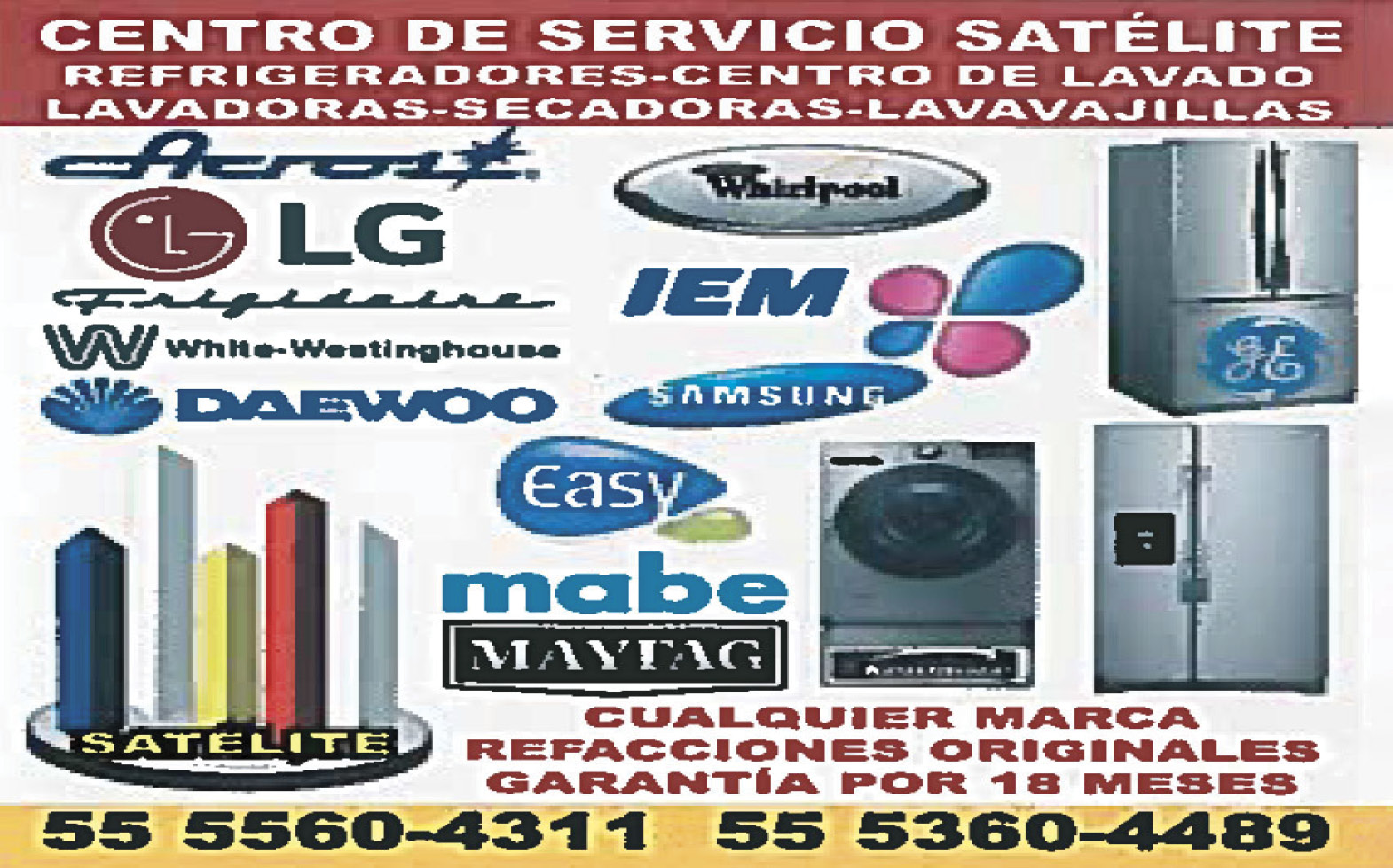 CENTRO,DE,SERVICIO,SATELITEREGRIGERADORES,CENTROS,DE,LAVADO,LAVADORAS,SECADORAS,LAVAVAJILLAS55-5560-4311,/,55-5360-4489