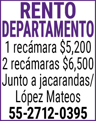 RENTO DEPARTAMENTO1,recámara,$5,200,2,recamaras,$6,500Junto,a,jacarandas/,López,Mateos 55-2712-0395
