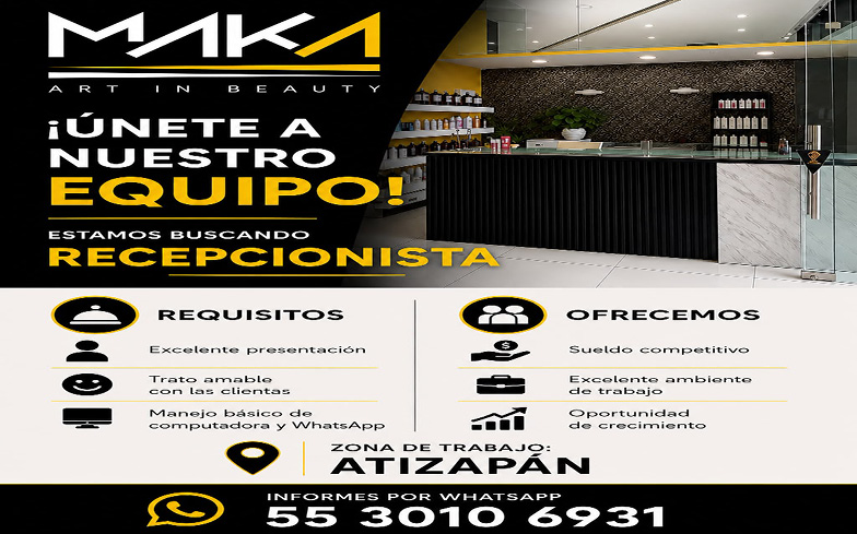 MAKAUNETE,A,NUESTRO,EQUIPO!ESTAMOS,BUSCANDO,RECEPCIONISTA5530106931