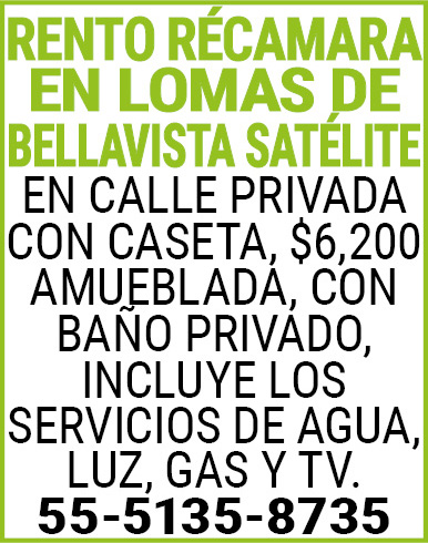 Rento recamara en lomas de bellavista sateliteen calle…